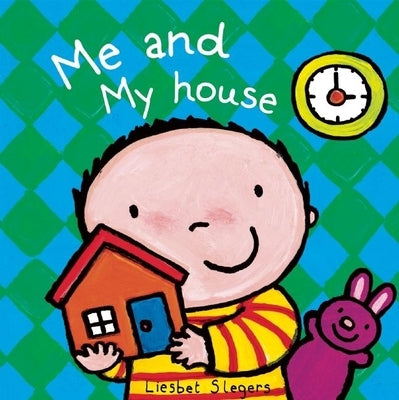 Me and My House by Slegers, Liesbet