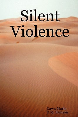 Silent Violence by Samson, D. M.