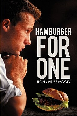 Hamburger for One by Underwood, Ron