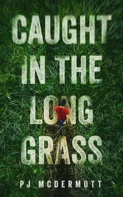 Caught in the Long Grass by Blackbirdsong, Rachel