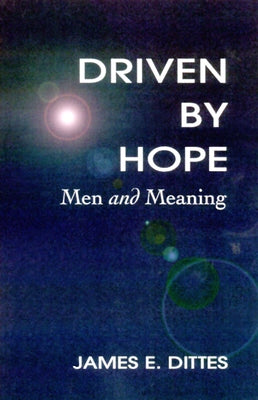 Driven by Hope by Dittes, James E.