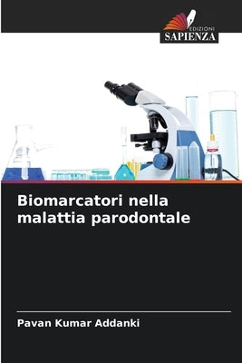 Biomarcatori nella malattia parodontale by Addanki, Pavan Kumar