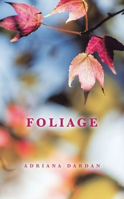 Foliage by Dardan, Adriana