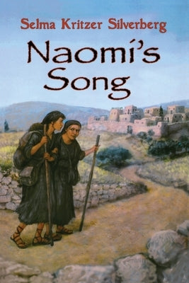Naomi's Song by Silverberg, Selma Kritzer