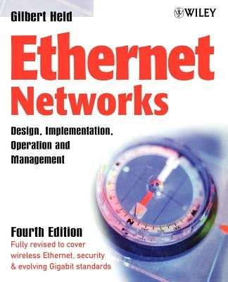 Ethernet Networks 4e by Held, Gilbert