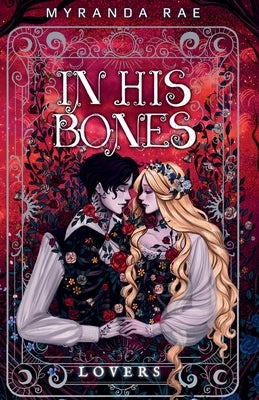 In His Bones by Rae, Myranda