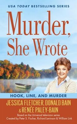 Murder, She Wrote: Hook, Line, and Murder by Fletcher, Jessica