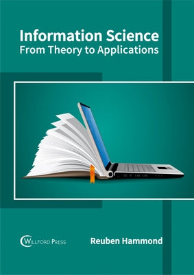 Information Science: From Theory to Applications by Hammond, Reuben
