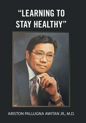 Learning to Stay Healthy by Awitan, Ariston Pallugna, Jr.