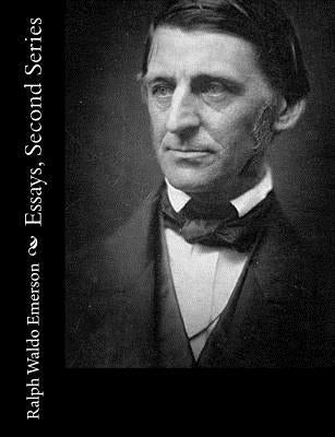 Essays, Second Series by Emerson, Ralph Waldo
