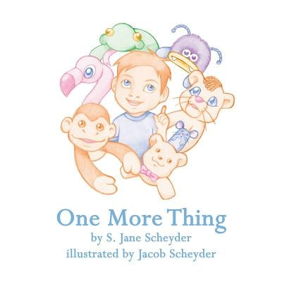 One More Thing by Scheyder, S. Jane