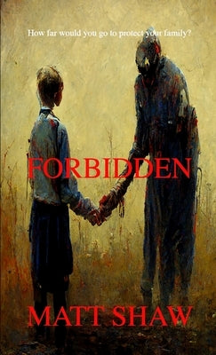 Forbidden by Shaw, Matt