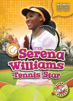 Serena Williams: Tennis Star by Moening, Kate