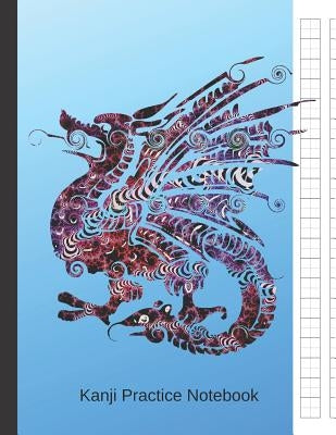 Kanji Practice Notebook: Japanese Writing Genkouyoushi Paper a Workbook to Write Kanji, Kana, Katakana or Hiragana by Journal Press, Creative Sh