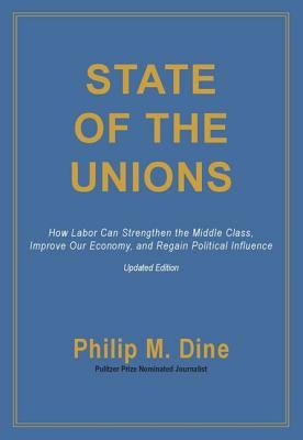 State of the Unions by Dine, Philip M.