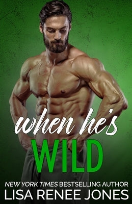 When He's Wild by Jones, Lisa Renee