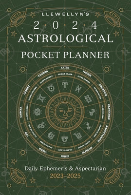 Llewellyn's 2024 Astrological Pocket Planner: Daily Ephemeris & Aspectarian 2023-2025 by Llewellyn