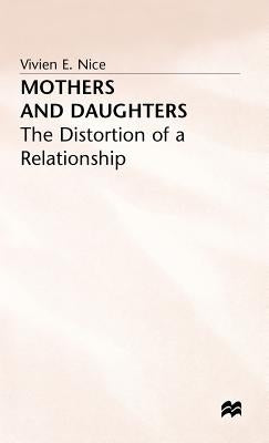 Mothers and Daughters by Nice, Vivien E.