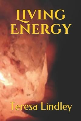 Living Energy by Lindley, Teresa