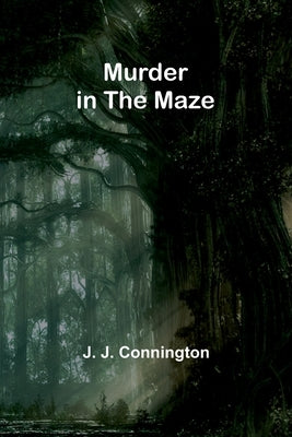 Murder in the maze by J. Connington, J.