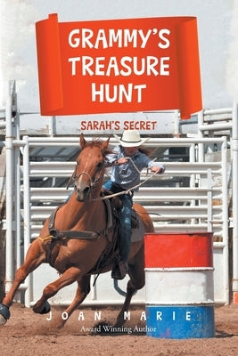 Grammy's Treasure Hunt: Sarah's Secret by Marie, Joan