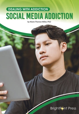 Social Media Addiction by Miller, Marie-Therese