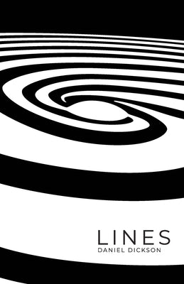 Lines by Dickson, Daniel Troy