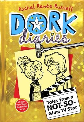 Dork Diaries 7: Tales from a Not-So-Glam TV Star by Russell, Rachel Renée