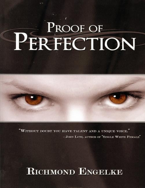 Proof Of Perfection by Engelke, Richmond