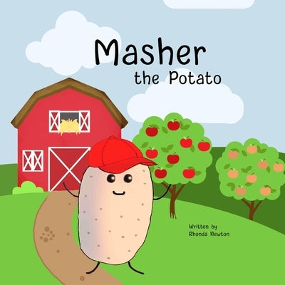 Masher the Potato by Newton, Rhonda