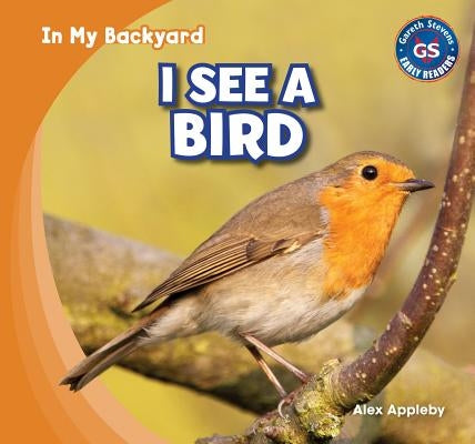 I See a Bird by Appleby, Alex
