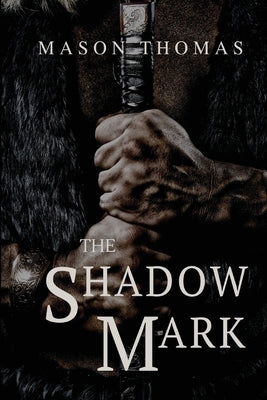The Shadow Mark by Thomas, Mason
