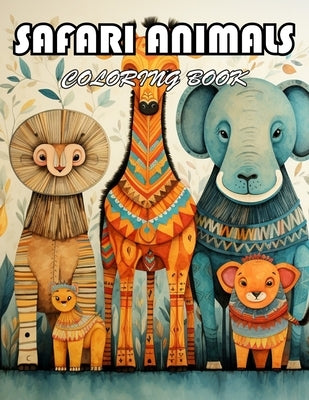Safari Animals Coloring Book for Adults: A Journey of Color for All Ages by Real, David
