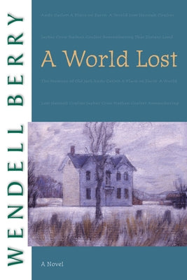 A World Lost by Berry, Wendell