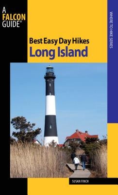 Best Easy Day Hikes Long Island by Finch, Susan