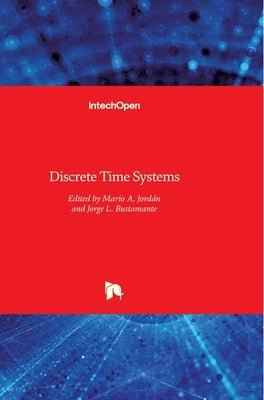 Discrete Time Systems by Jordán, Mario Alberto