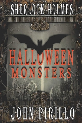 Sherlock Holmes, Halloween Monsters by Pirillo, John