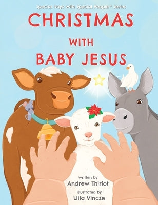 Christmas with Baby Jesus by Thiriot, Andrew