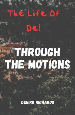 Through The Motions by Richards, Deniro