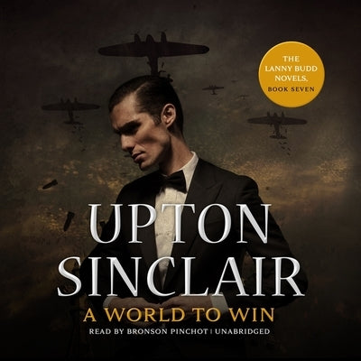 A World to Win by Sinclair, Upton