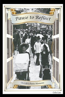 Pause to Reflect by Law, Celia