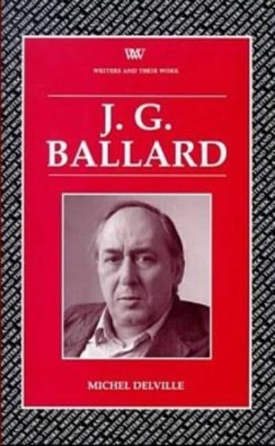 J.G.Ballard by Delville, Michel