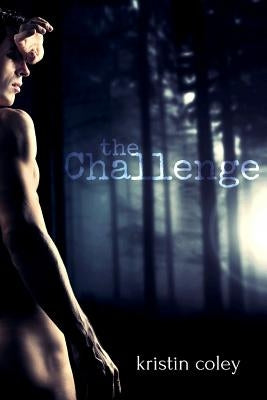 The Challenge by Coley, Kristin