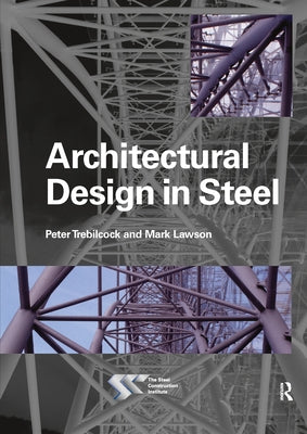 Architectural Design in Steel by Lawson, Mark