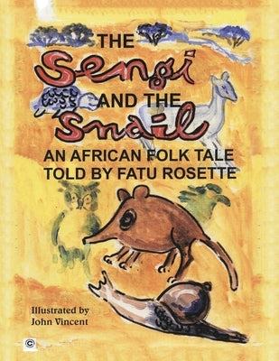 The Sengi and the Snail by Rosette, Fatu
