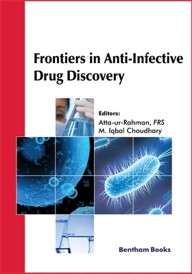 Frontiers in Anti-Infective Drug Discovery Volume 8 by Choudhary, M. Iqbal