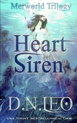Heart of Siren by Leo, D. N.