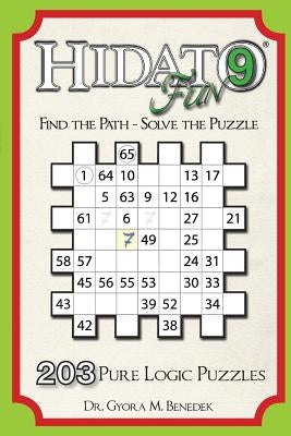 Hidato fun 9: 203 New Logic Puzzles by Benedek, Gyora M.