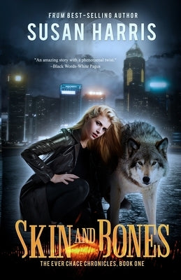 Skin & Bones by Harris, Susan