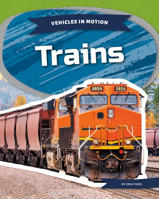 Trains by Heck, Emily